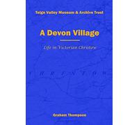 A Devon Village 2021: Life in Victorian Christow