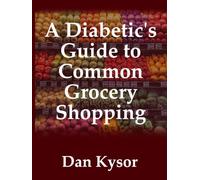 A Diabetic's Guide to Common Grocery Shopping