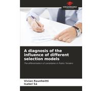 A diagnosis of the influence of different selection models: The differentiation of candidates in Public Tenders