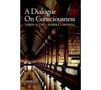 A Dialogue on Consciousness
