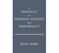 A Dialogue on Personal Identity and Immortality