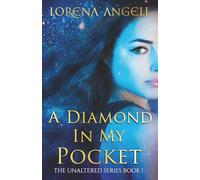 A Diamond in My Pocket: Volume 1 (The Unaltered)