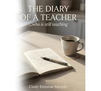 A Diary of a Teacher Who is Still Teaching