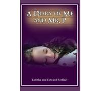 A Diary of Me and Mr P
