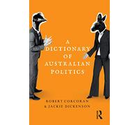 A Dictionary of Australian Politics
