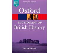 A Dictionary of British History – Oxford Quick Reference – 2nd Revised Edition