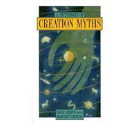 A Dictionary of Creation Myths – Oxford Paperback Reference – Paperback