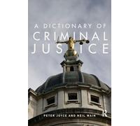A Dictionary of Criminal Justice