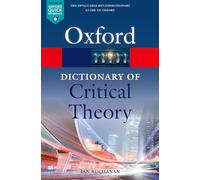 A Dictionary of Critical Theory: (Oxford Quick Reference 2nd Revised edition)