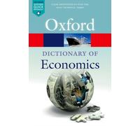 A Dictionary of Economics (Oxford Quick Reference)