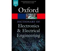 A Dictionary of Electronics and Electrical Engineering (Oxford Quick Reference) - Paperback