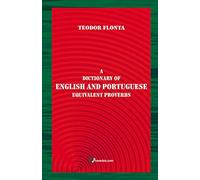 A Dictionary of English and Portuguese Equivalent Proverbs