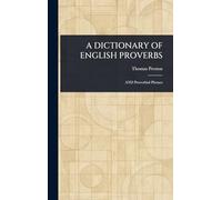 A Dictionary of English Proverbs
