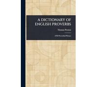 A Dictionary of English Proverbs