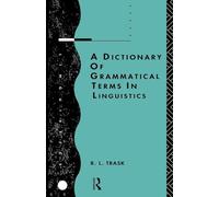 A Dictionary of Grammatical Terms in Linguistics