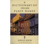 A Dictionary of Irish Place-names