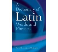 A Dictionary of Latin Words and Phrases by The late James Morwood (English) Pape
