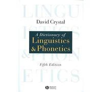 A Dictionary of Linguistics and Phonetics (The Language Library)