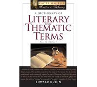 A Dictionary of Literary and Thematic Terms (Facts on File Writer's Library)