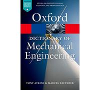 A Dictionary of Mechanical Engineering (Oxford Quick Reference)