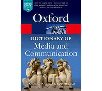A Dictionary of Media and Communication