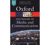 A Dictionary of Media and Communication by Daniel Chandler, Rod Munday...