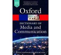 A Dictionary of Media and Communication (Oxford Quick Reference)