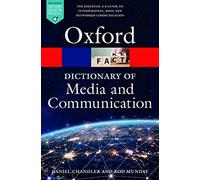 A Dictionary of Media and Communication by Daniel Chandler, Rod Munday...
