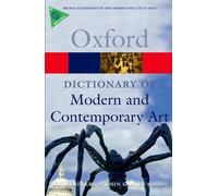 A Dictionary of Modern and Contemporary Art (Oxford Paperback Reference) 2nd (second) Edition by Chilvers, Ian, Glaves-Smith, John published by Oxford University Press, USA (2010)