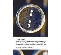 A Dictionary of Modern English Usage by H. W. Fowler 9780199585892 Paperback so