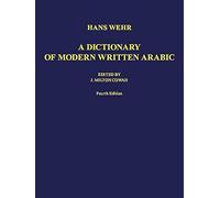 A Dictionary of Modern Written Arabic: Arabic /Engl.