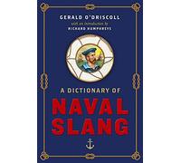 A Dictionary of Naval Slang