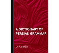 A Dictionary of Persian Grammar