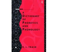 A Dictionary of Phonetics and Phonology