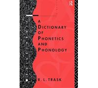 A Dictionary of Phonetics and Phonology (Linguistics)