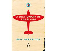 A Dictionary of RAF Slang