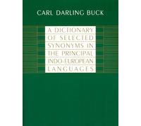 A Dictionary of Selected Synonyms in the Principal Indo-European Languages