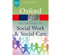A Dictionary of Social Work and Social Care