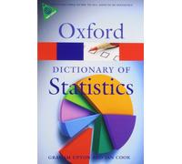 A Dictionary of Statistics (Oxford Paperback Reference) (Oxford Quick Reference)