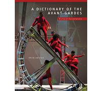 A Dictionary of the Avant-Gardes