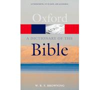 A Dictionary of the Bible: (Oxford Quick Reference 2nd Revised edition)