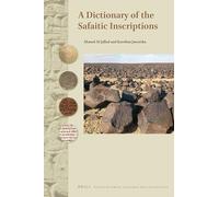 A Dictionary of the Safaitic Inscriptions: 98 (Studies in Semitic Languages and Linguistics)
