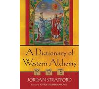 A Dictionary of Western Alchemy