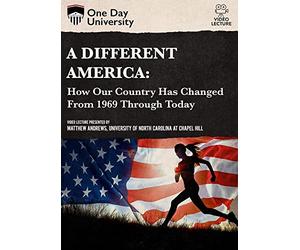 A Different America: How Our Country Has Changed From 1969 Through Today