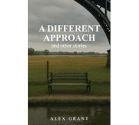 A Different Approach and Other Stories