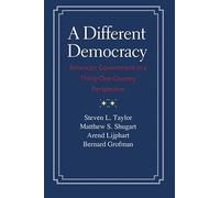 A Different Democracy: American Government in a 31-country Perspective