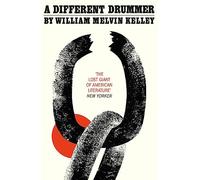 A Different Drummer: the extraordinary rediscovered classic