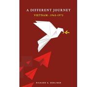 A Different Journey: Vietnam 1965-1973