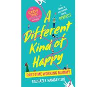 A Different Kind of Happy: The Sunday Times bestseller and powerful fiction debut