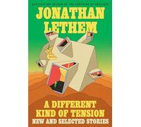 A Different Kind of Tension: New and Selected Stories